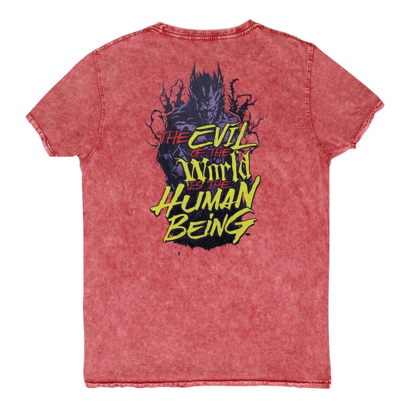 Denim T-Shirt - The Evil of the World is The Human Being