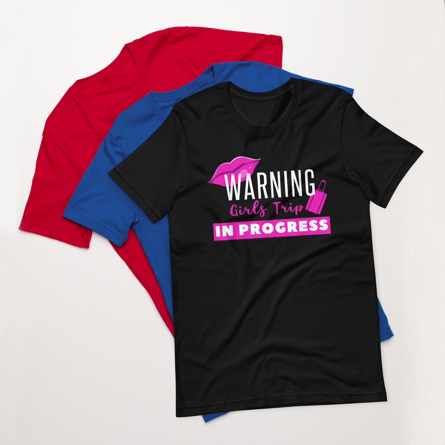 GIRLS TRIP SHIRTS FOR WOMEN WARNING GIRLS TRIP IN PROGRESS T-SHIRT