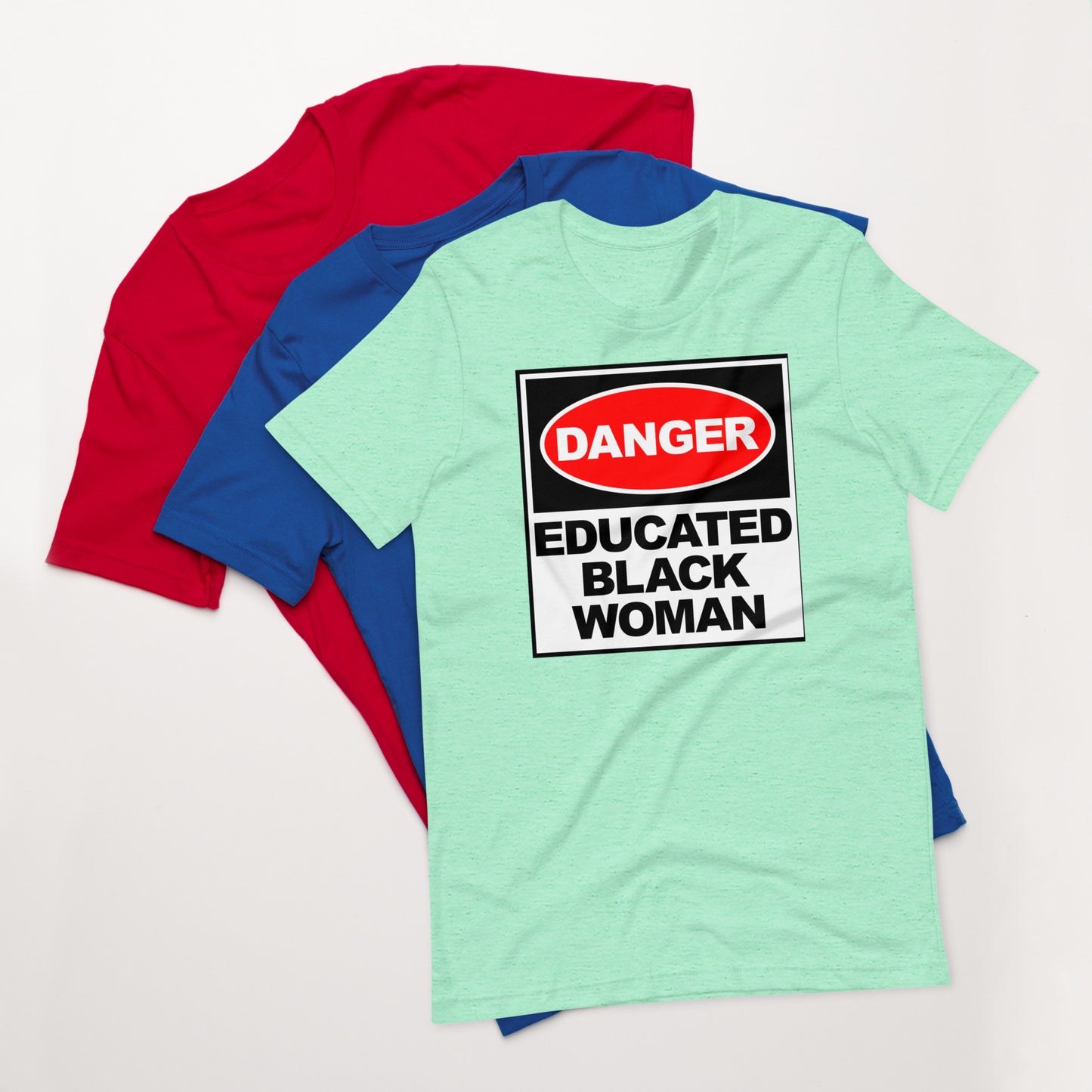 DANGER EDUCATED BLACK WOMAN