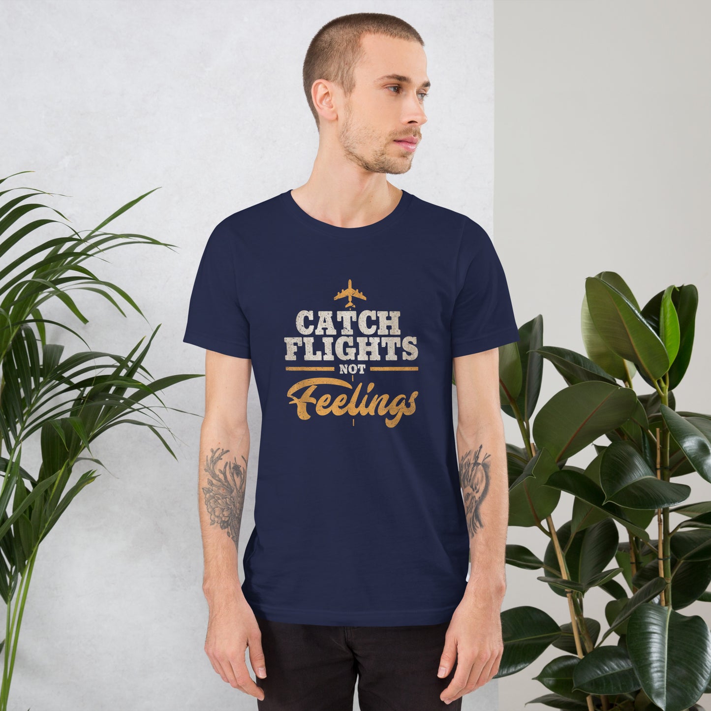 CATCH FLIGHTS NOT FEELINGS_ FUNNY AIRLINE TRAVELER T-SHIRT