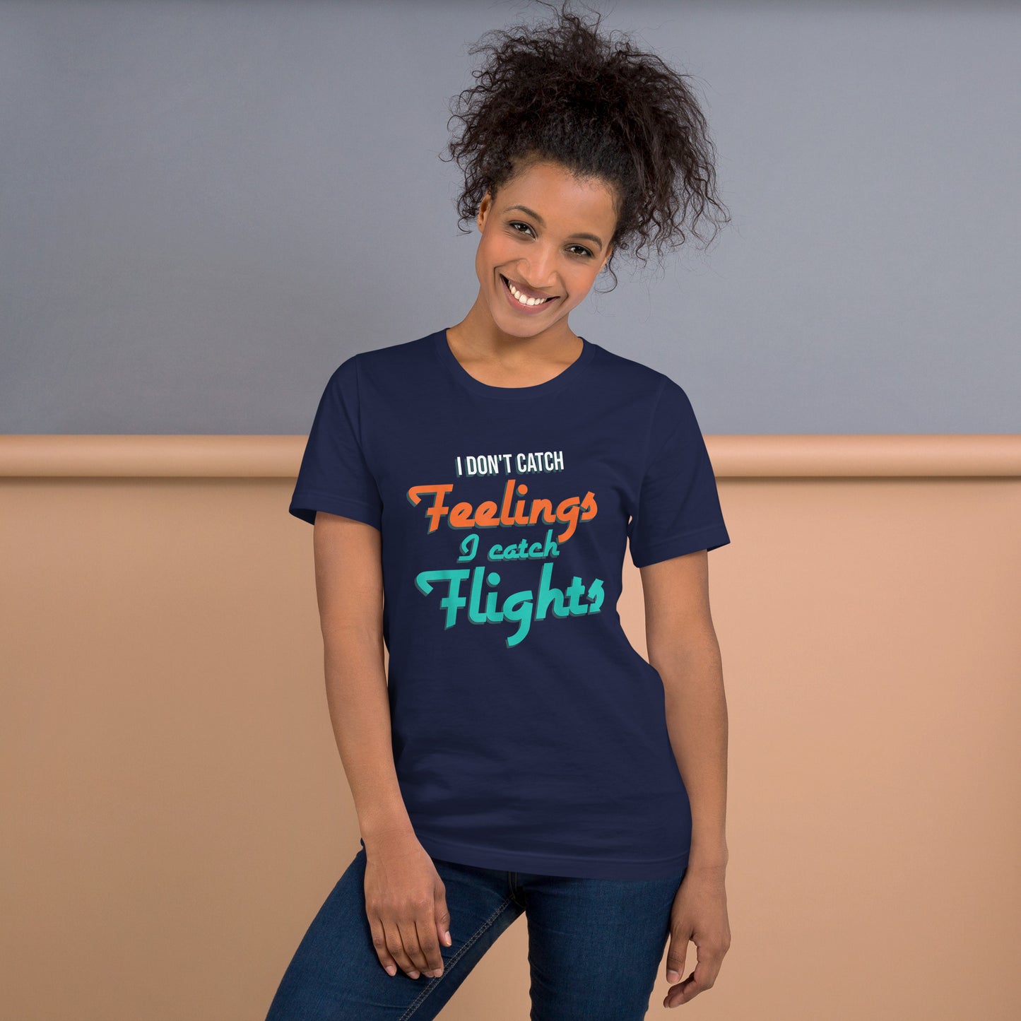 SHIRTOOPIA TSHIRT I DON'T CATCH FEELINGS I CATCH FLIGHTS T-S