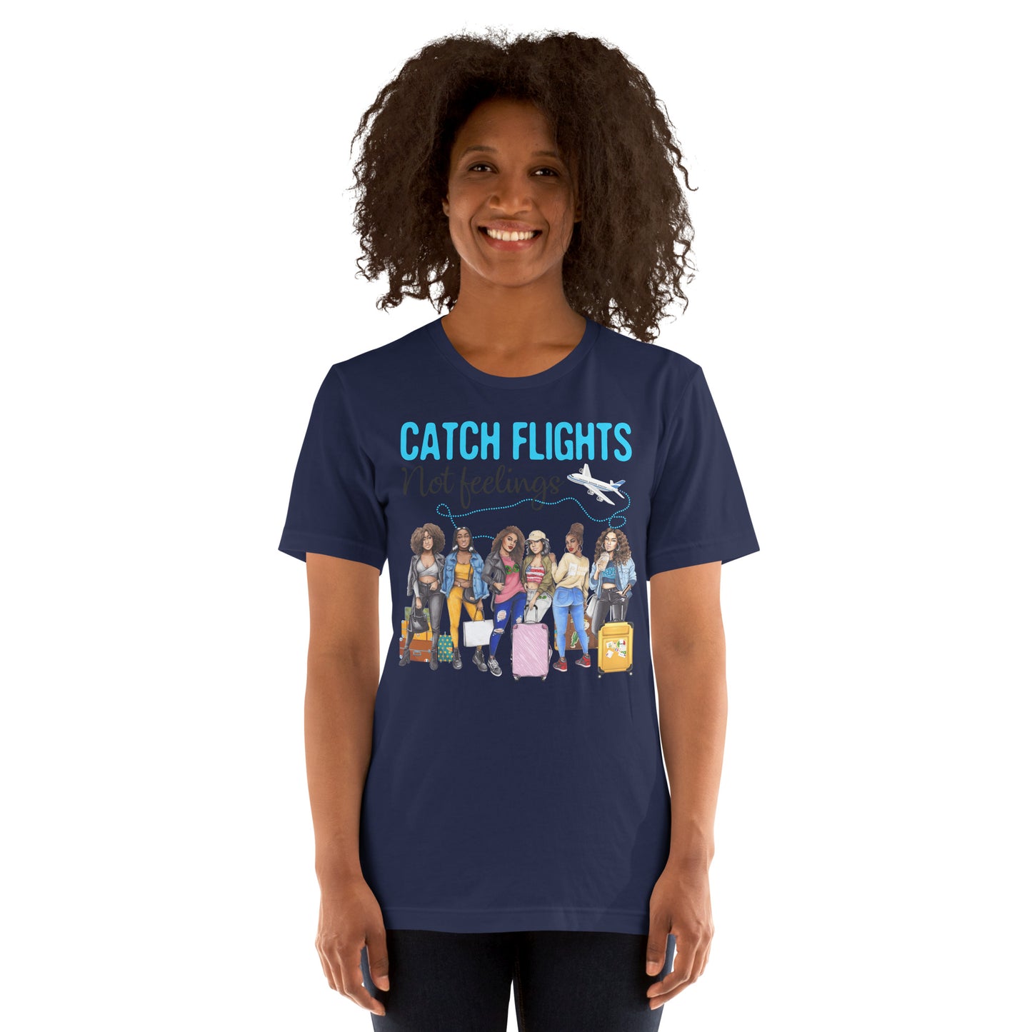 2 Catch Flights Not Feelings African American Ladies T-Shirt-min