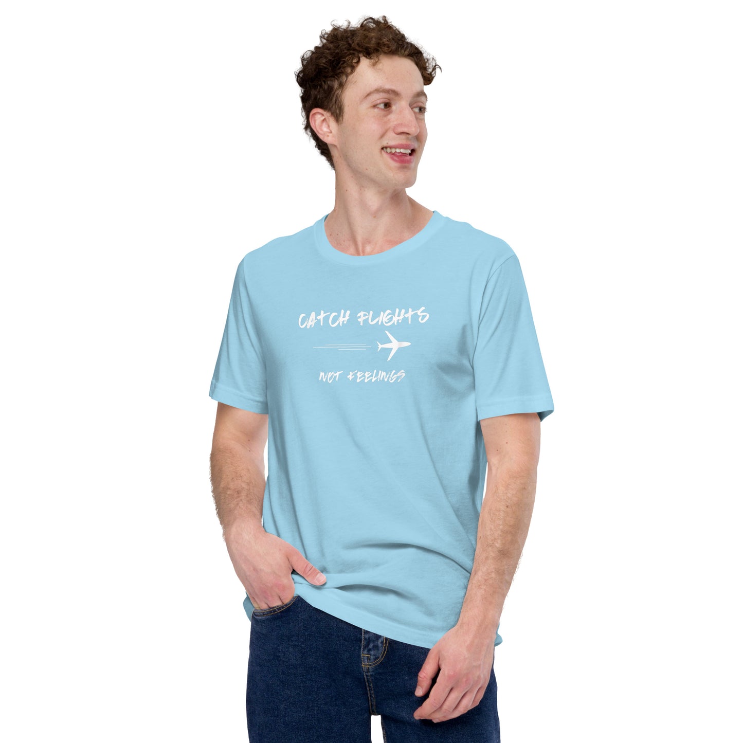 CATCH FLIGHTS NOT FEELINGS TSHIRT FOR BACKPACKERS