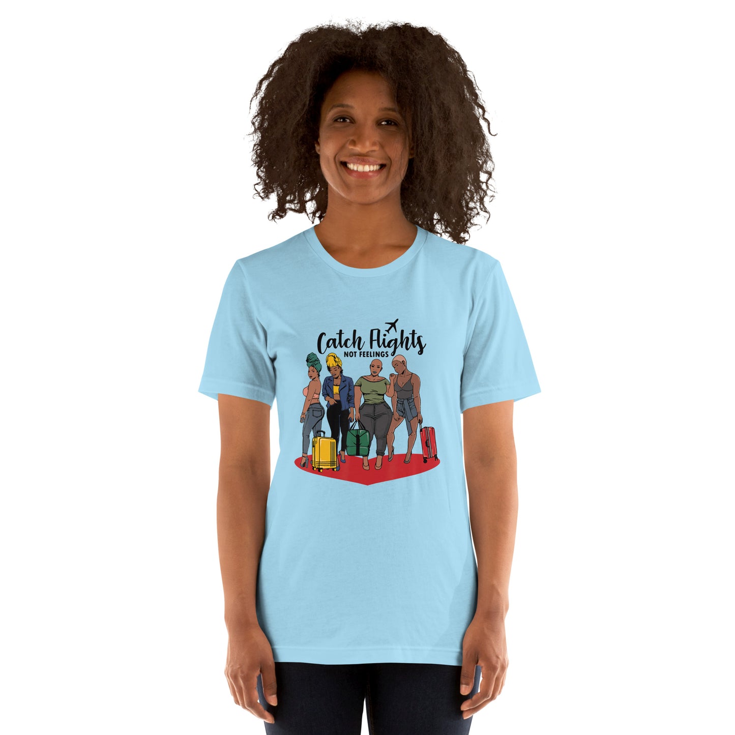 Catch Flights Not Feelings Solo or Group Family Trip Travel T-Shirt_1