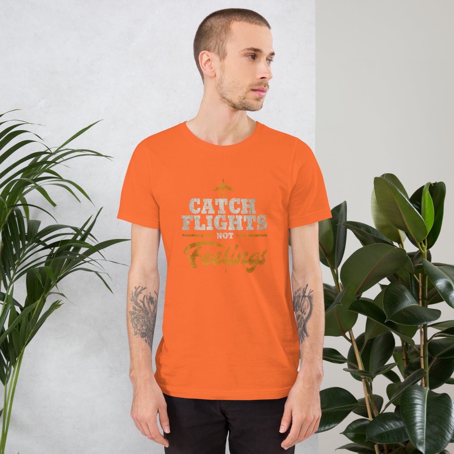 CATCH FLIGHTS NOT FEELINGS_ FUNNY AIRLINE TRAVELER T-SHIRT