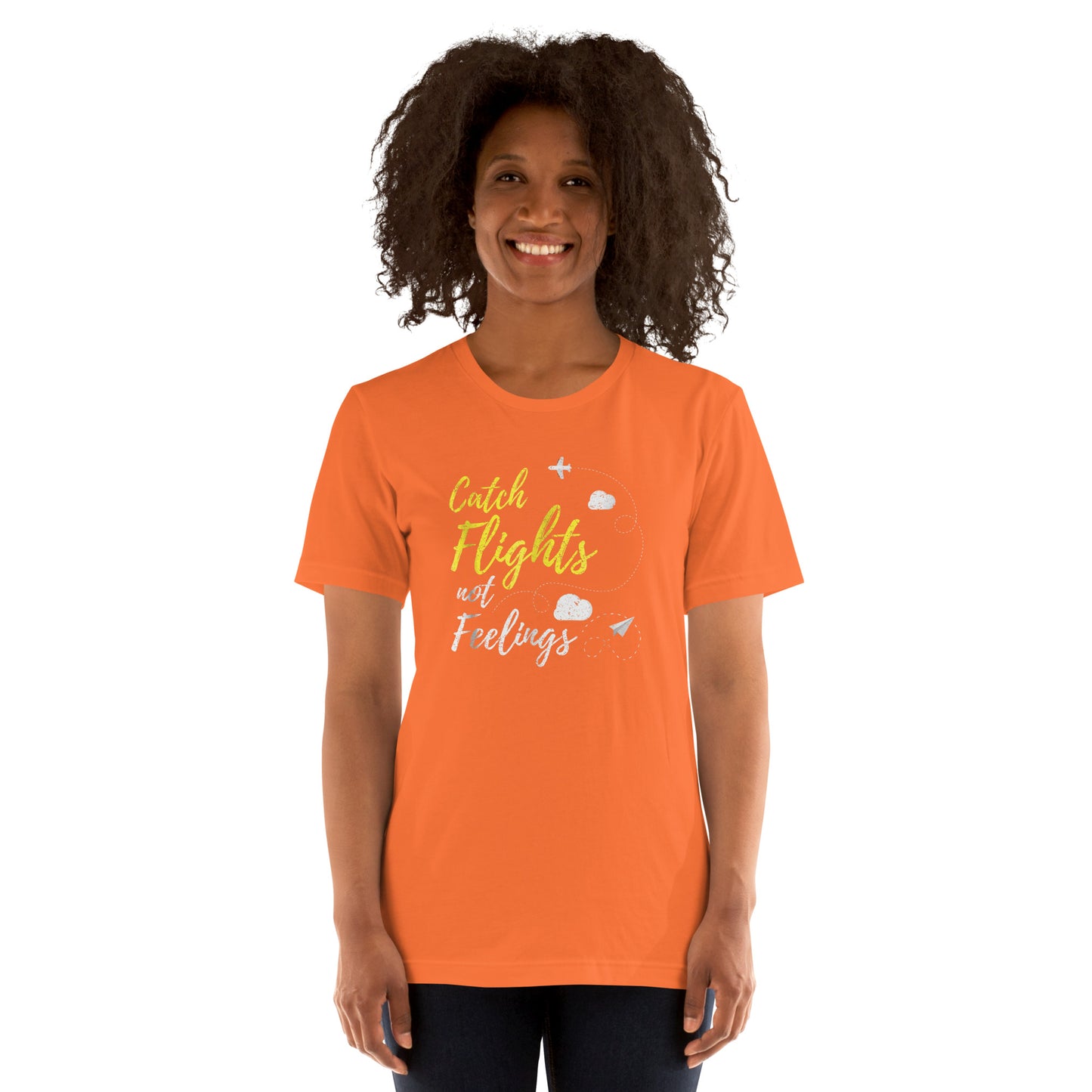 CATCH FLIGHTS NOT FEELINGS T-SHIRT _ LOVE TRAVEL FUNNY SHIRT