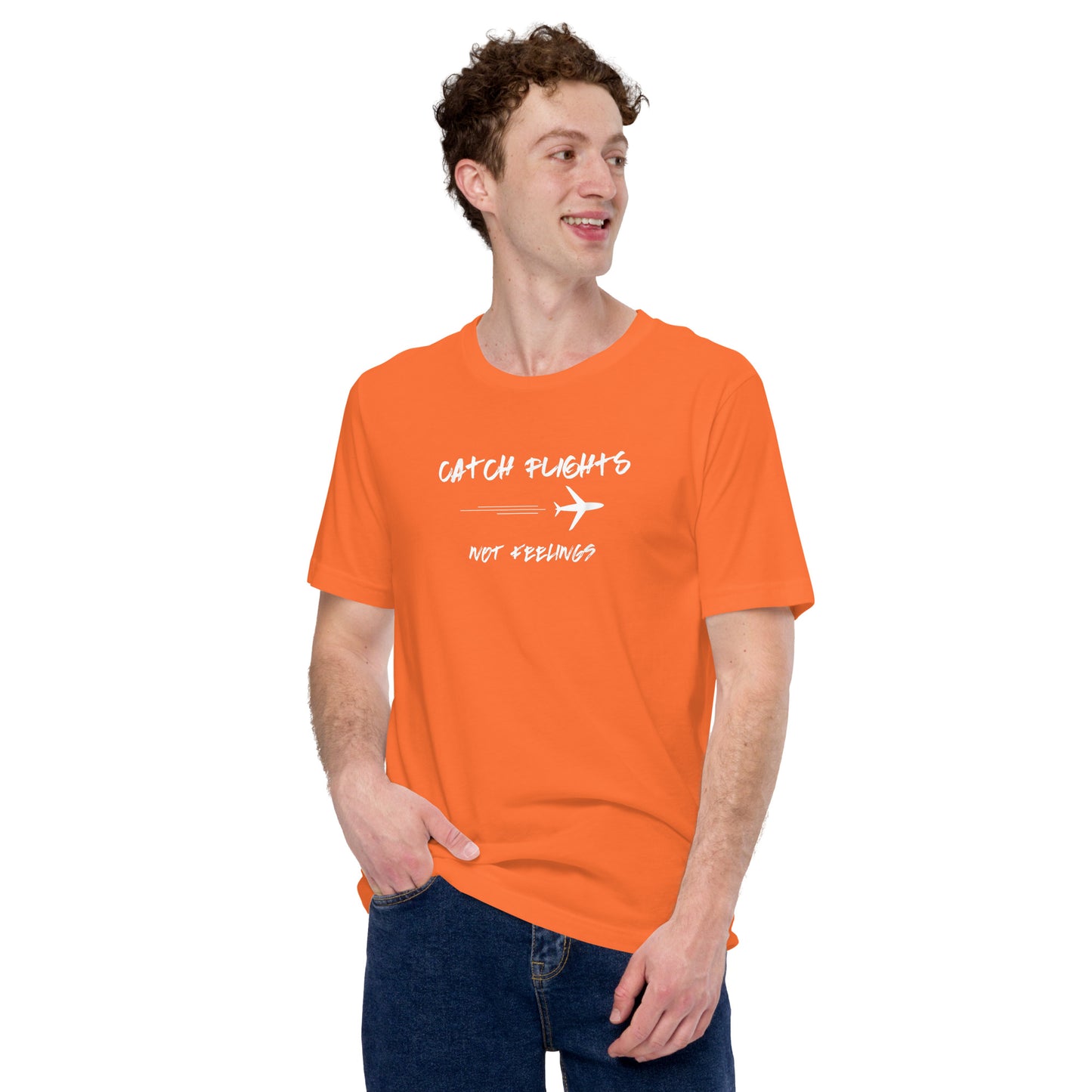 CATCH FLIGHTS NOT FEELINGS TSHIRT FOR BACKPACKERS