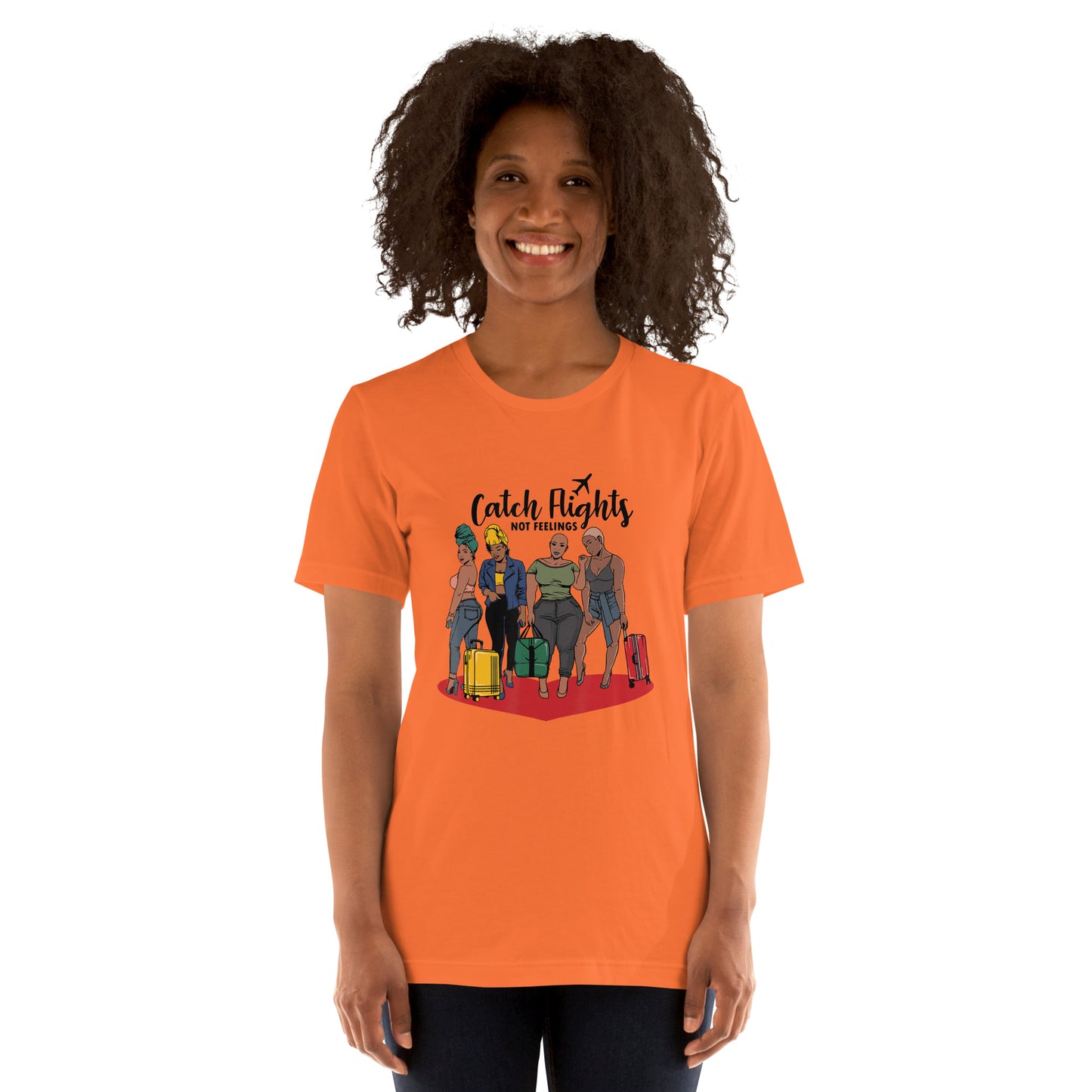 Catch Flights Not Feelings Solo or Group Family Trip Travel T-Shirt_1