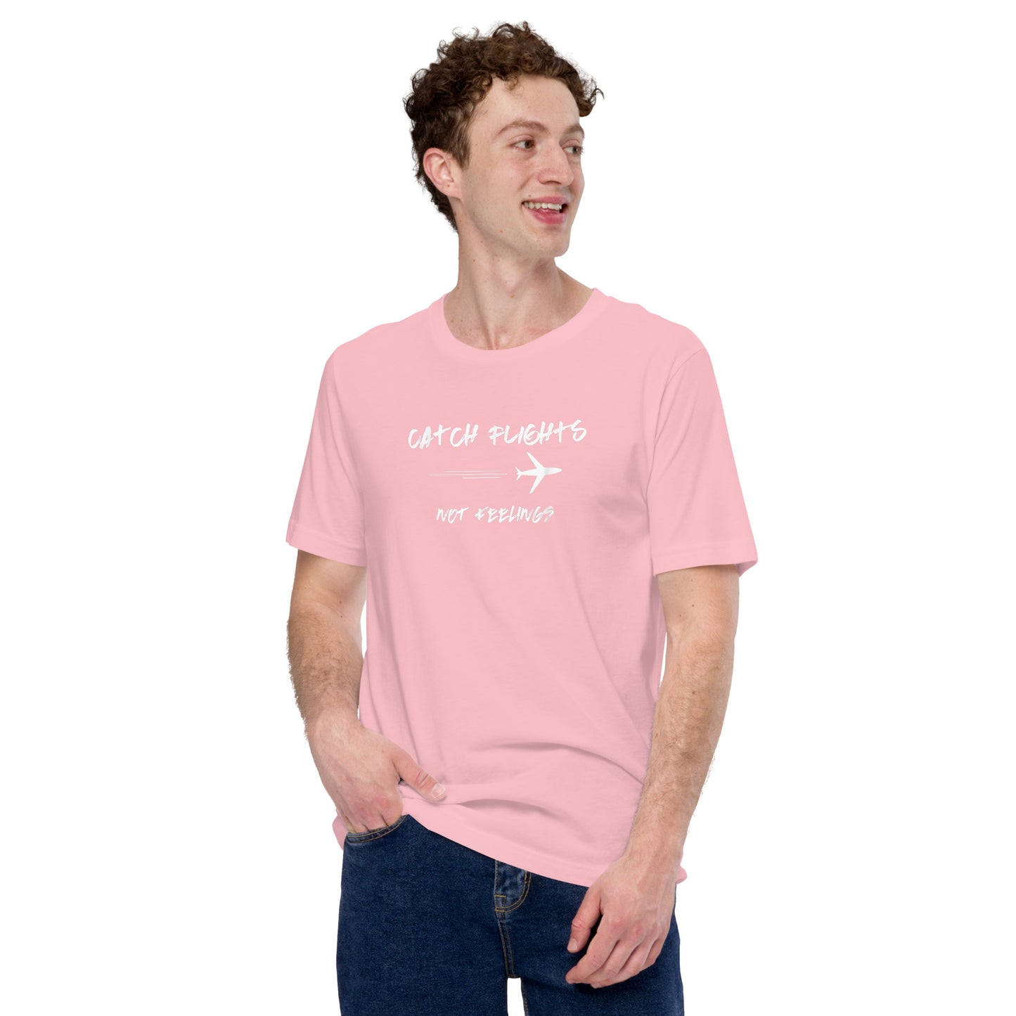 CATCH FLIGHTS NOT FEELINGS TSHIRT FOR BACKPACKERS