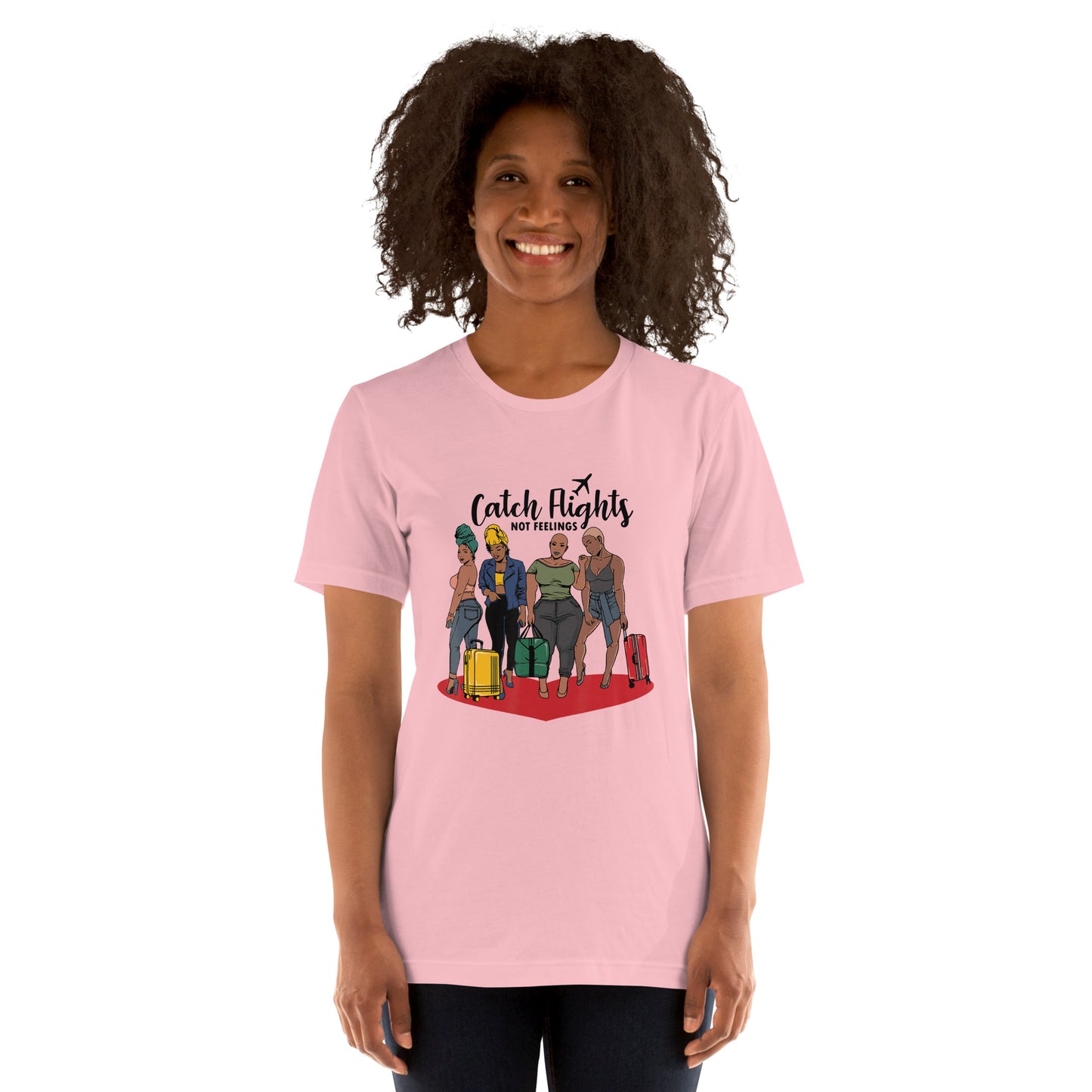 Catch Flights Not Feelings Solo or Group Family Trip Travel T-Shirt_1