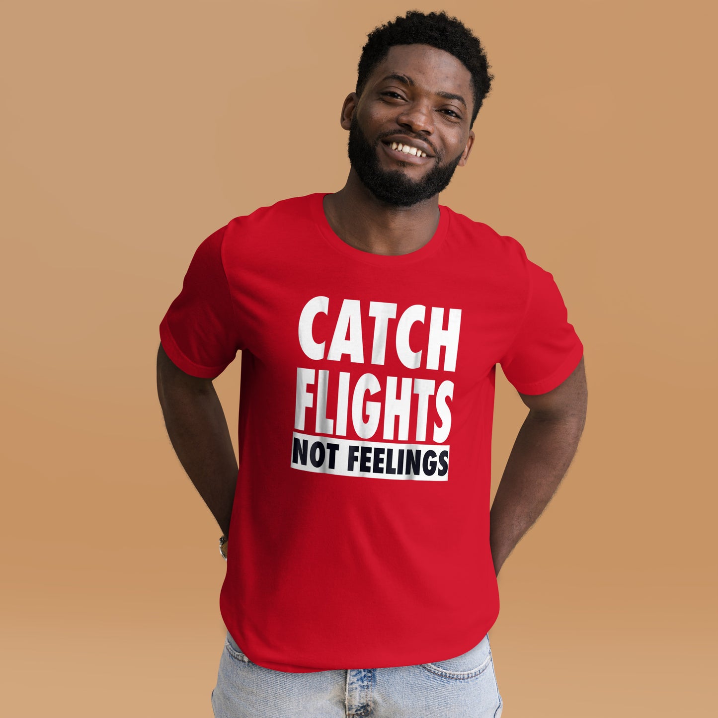 CATCH FLIGHTS NOT FEELINGS T-SHIRT _ I LOVE TO TRAVEL SHIRT