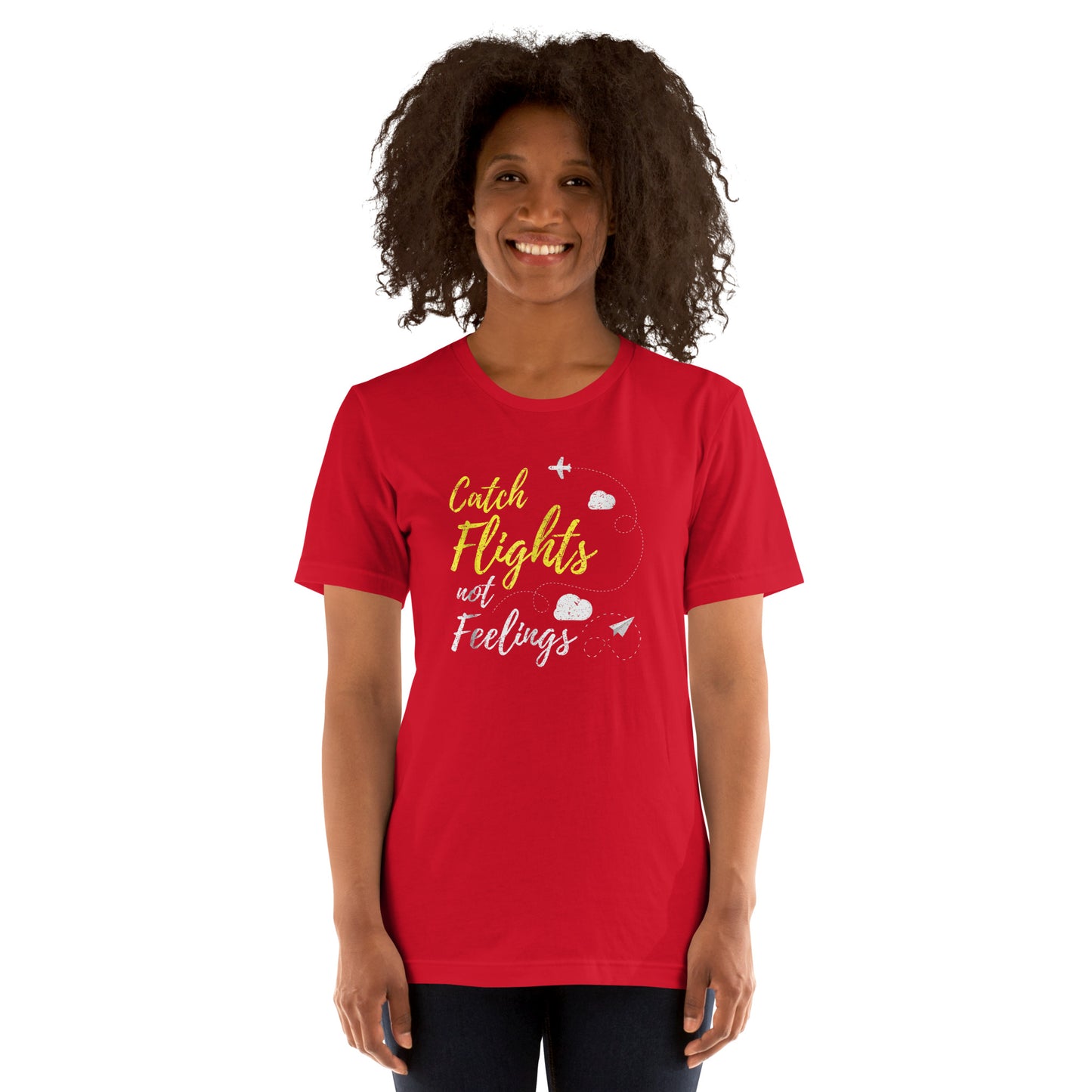 CATCH FLIGHTS NOT FEELINGS T-SHIRT _ LOVE TRAVEL FUNNY SHIRT