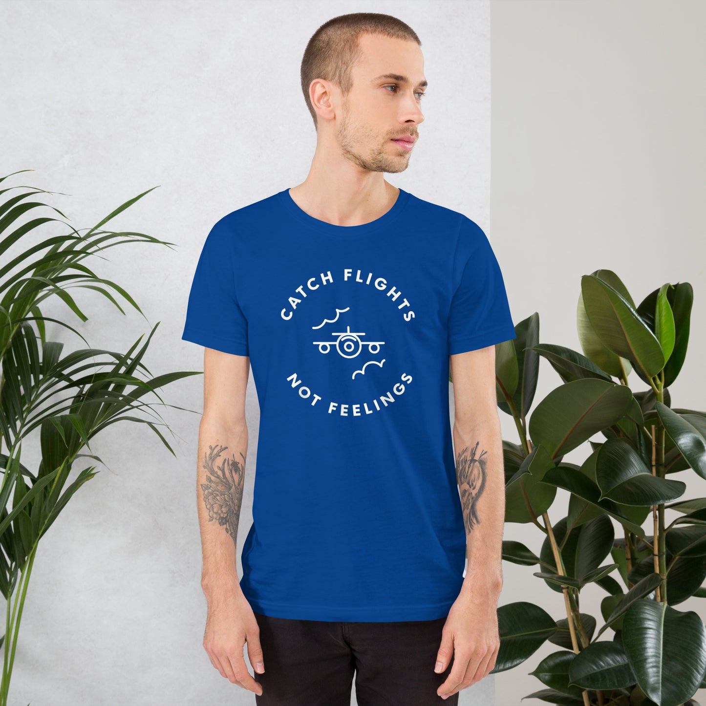 CATCH FLIGHTS NOT FEELINGS TRAVELER ADVENTURE T-SHIRT