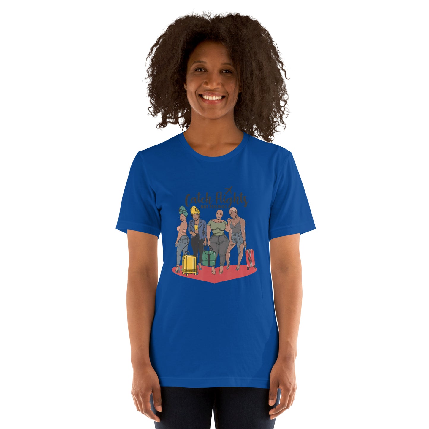 Catch Flights Not Feelings Solo or Group Family Trip Travel T-Shirt_1