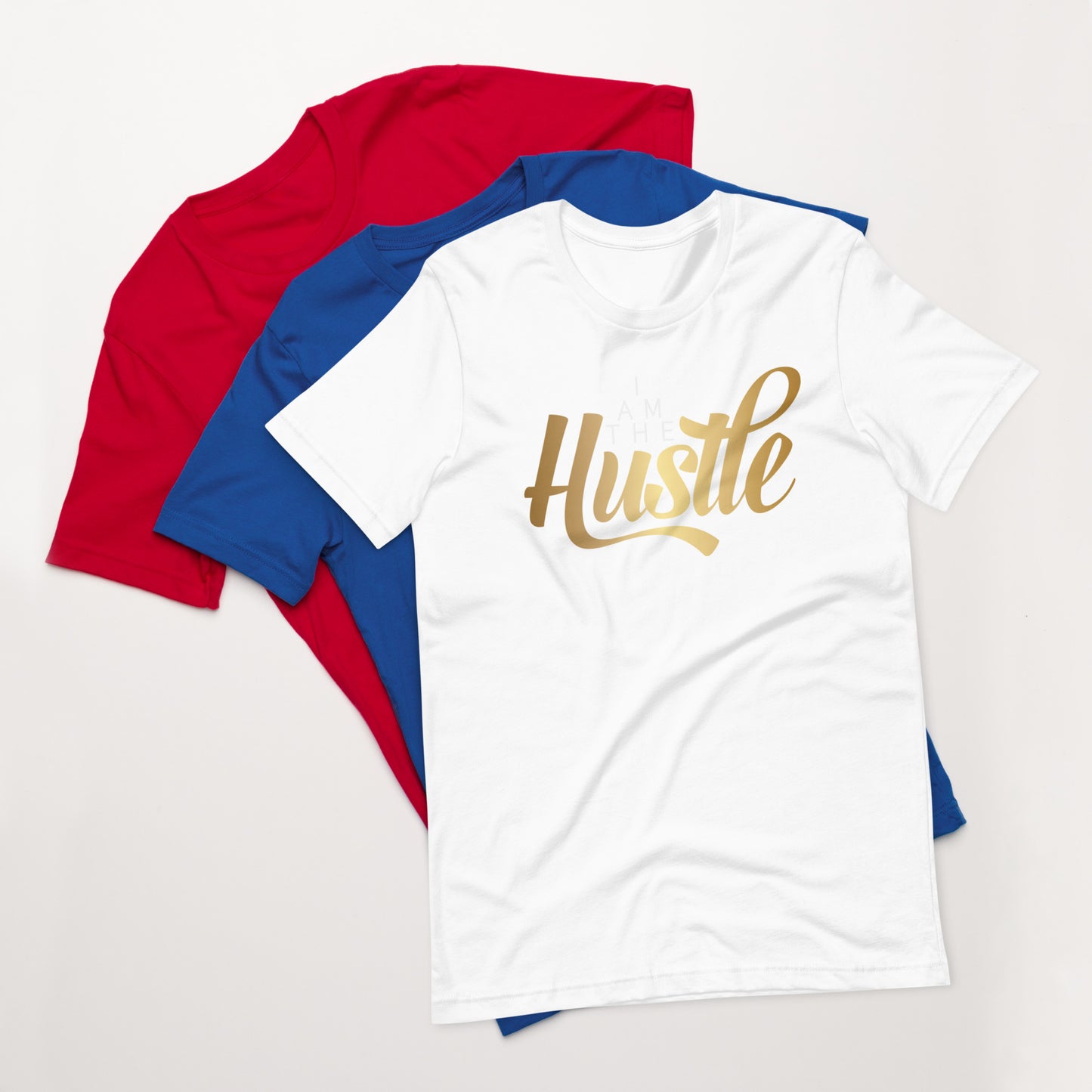 I AM THE HUSTLE IN GOLD