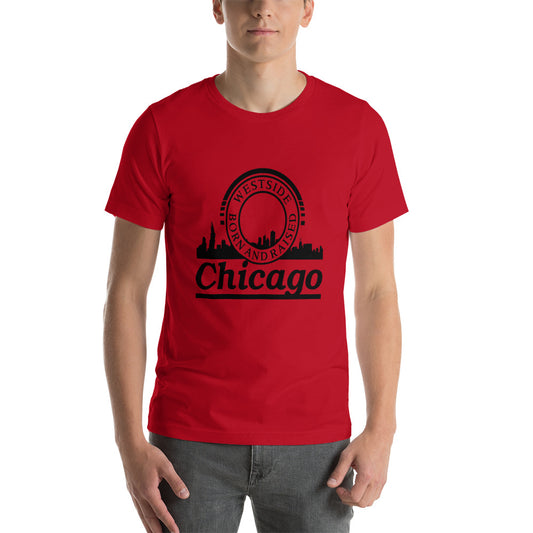 Unisex t-shirt - Born and Raised In Chicago with Skyline- Westside