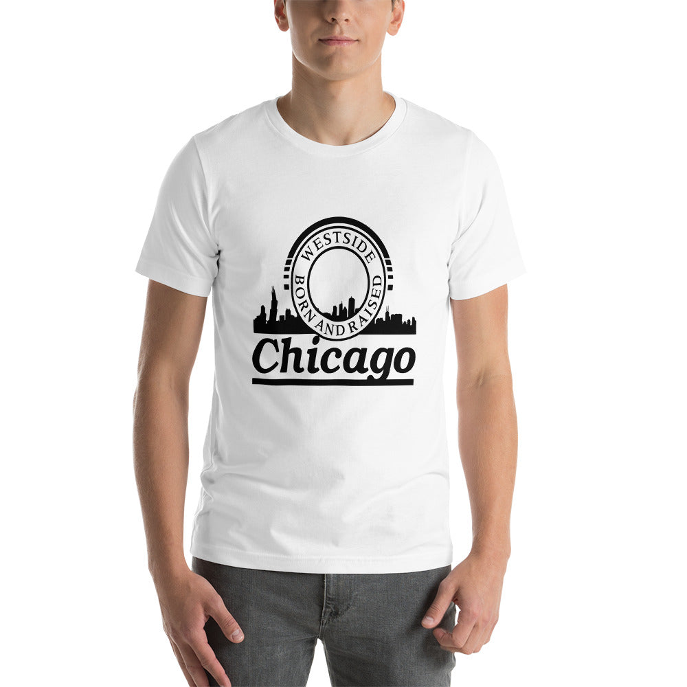 Unisex t-shirt - Born and Raised In Chicago with Skyline- Westside